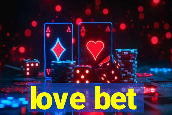 love bet